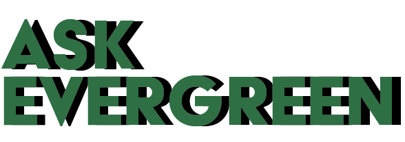 Ask Evergreen: Secret Socialite