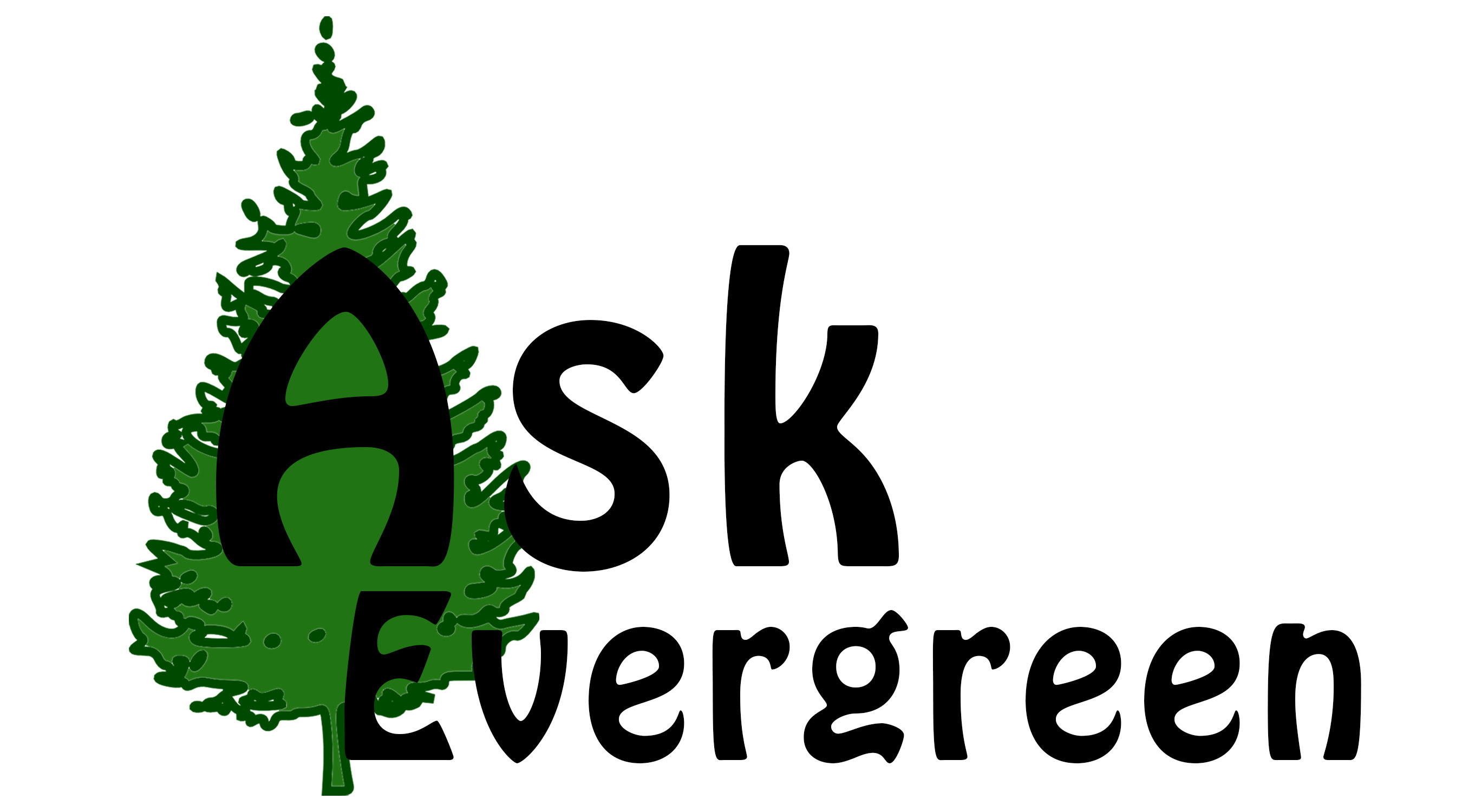 Ask Evergreen: Concerned Citizen