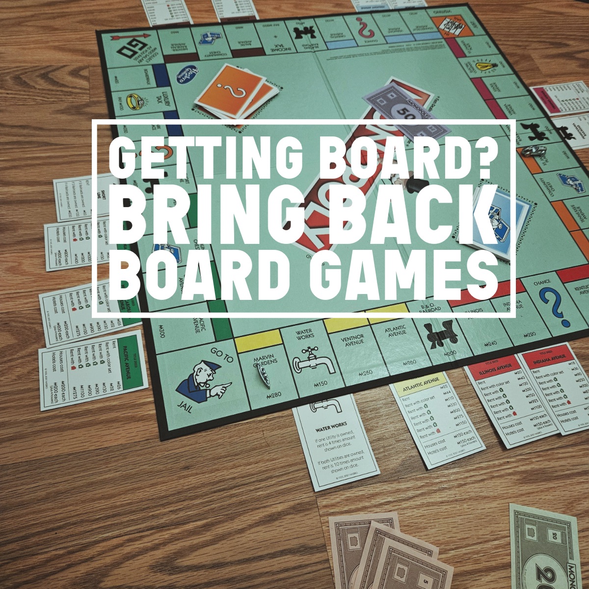 Getting bored? Bring back board games